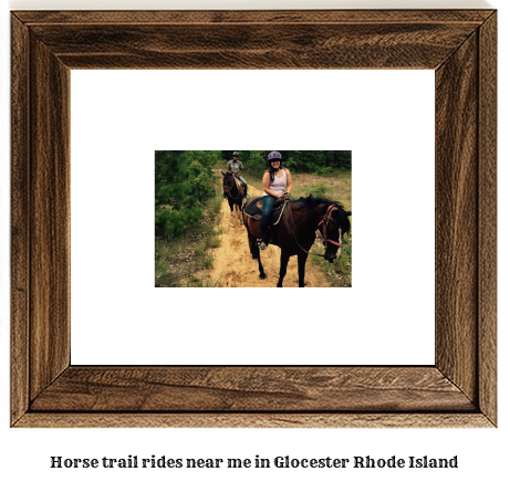 horse trail rides near me in Glocester, Rhode Island